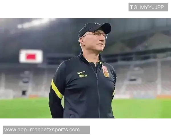 国足选帅进展迅速候选人名单已缩减至两位竞争者